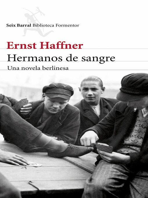 Title details for Hermanos de sangre by Ernst Haffner - Available